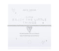a little Enjoy the Little Things Bracelet*