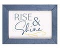 Rise and Shine Small Framed Sign